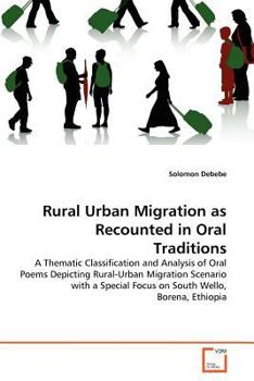 Paperback Rural Urban Migration as Recounted in Oral Traditions Book