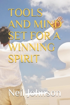 Paperback Tools and Mind Set for a Winning Spirit Book