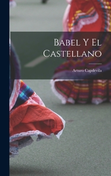 Hardcover Babel Y el Castellano [Spanish] Book