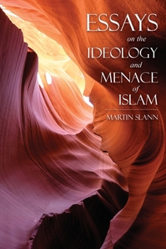 Paperback Essays on the Ideology and Menace of Islam Book