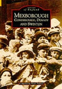 Paperback Mexborough, Conisbrough, Denabyand, Swinton Book