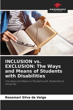 Paperback INCLUSION vs. EXCLUSION: The Ways and Means of Students with Disabilities Book