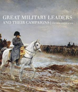 Hardcover Great Military Leaders and Their Campaigns Book