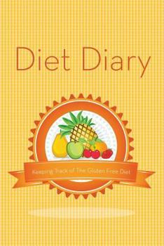 Paperback Diet Diary: Keeping Track of the Gluten Free Diet Book