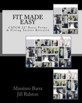 Paperback Fit Made Easy: CATCH 22" Dress Forms & Fitting Secrets Revealed Book