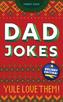 Paperback Dad Jokes Holiday Edition: Yule Love Them! Book