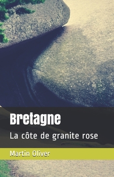 Paperback Bretagne: La côte de granite rose [French] Book