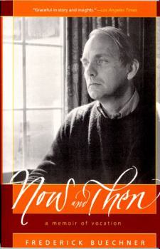 Paperback Now and Then: A Memoir of Vocation Book