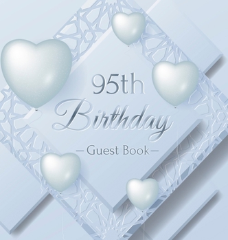 Hardcover 95th Birthday Guest Book: Keepsake Gift for Men and Women Turning 95 - Hardback with Funny Ice Sheet-Frozen Cover Themed Decorations & Supplies, Book