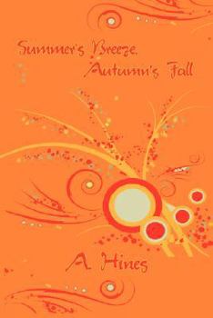 Paperback Summer's Breeze, Autumn's Fall Book