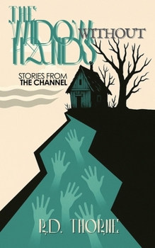 Paperback The Widow Without Hands: Stories From The Channel Book