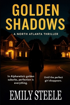 Paperback Golden Shadows: A North Atlanta Thriller Book
