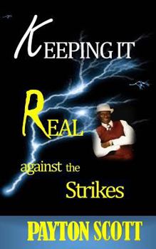 Paperback Keeping It Real: Against the STRIKES! Book