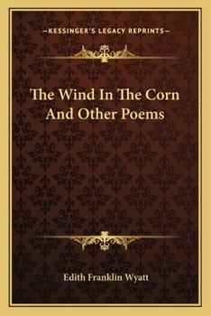 Paperback The Wind In The Corn And Other Poems Book