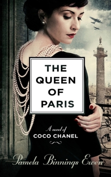 Hardcover The Queen of Paris: A Novel of Coco Chanel Book