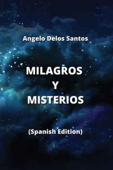 Paperback Milagros Y Misterios [Spanish] Book