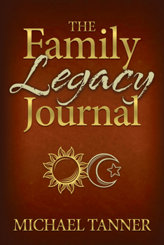 Paperback The Family Legacy Journal Book