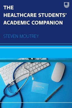 Paperback The Healthcare Students' Academic Companion Book