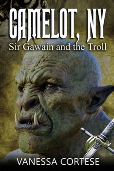 Paperback Camelot, NY: Sir Gawain and the Troll Book