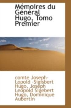 Paperback M Moires Du G N Ral Hugo, Tomo Premier Book