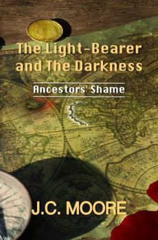 Light-Bearer and the Darkness : Ancestors' Shame