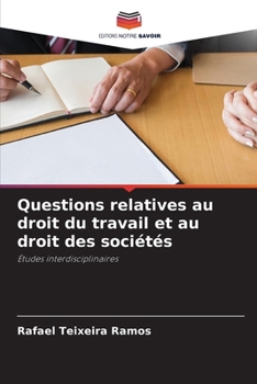 Paperback Questions relatives au droit du travail et au droit des sociétés [French] Book