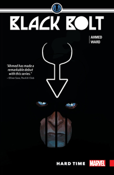 Black Bolt, Vol. 1: Hard Time - Book #1 of the Black Bolt Collected Editions