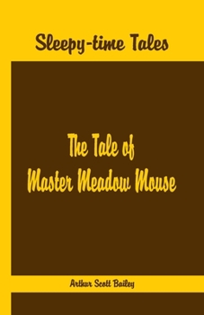 The Tale of Master Meadow Mouse - Book  of the Sleepy-Time Tales