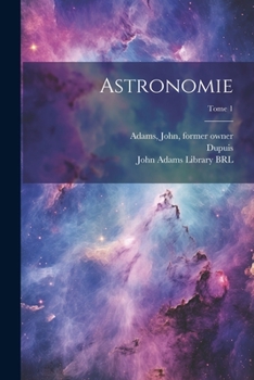 Paperback Astronomie; Tome 1 [French] Book