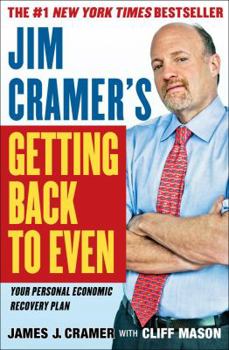 Hardcover Jim Cramer's Getting Back to Even Book