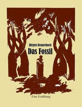 Paperback Das Fossil: Eine Erzählung [German] Book