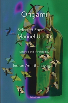 Paperback Origami: Selected Poems of Manuel Ulacia Book