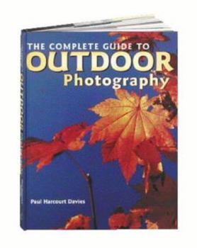 Hardcover The Complete Guide to Outdoor Photography Book