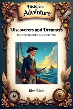 Paperback Discoverers and Dreamers: 10 Exploratory Encounters Book