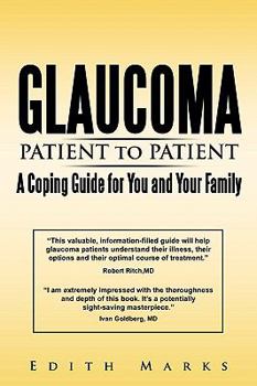 Paperback Glaucoma-Patient to Patient--A Coping Guide for You and Your Family Book