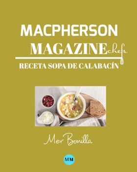 Paperback Macpherson Magazine Chef's - Receta Sopa de calabac?n [Spanish] Book