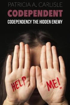 Paperback Codependent: Codependency the Hidden Enemy Book