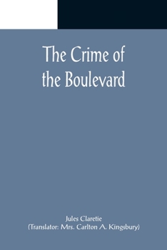 The Crime of the Boulevard (Literature of Mystery and Detection)