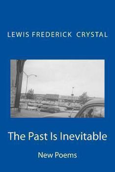 Paperback The Past Is Inevitable Book