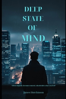 Deep state of mind: A Psychological Thriller