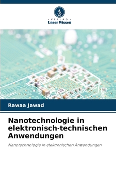 Nanotechnologie in elektronisch-technischen Anwendungen (German Edition)