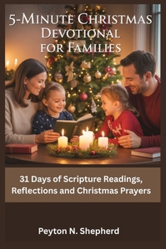Paperback 5-Minute Christmas Devotional for Families: 31 Days of Scripture Readings, Reflections and Christmas Prayers Book