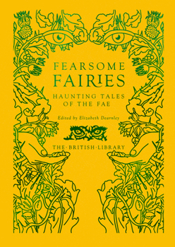 Hardcover Fearsome Fairies: Haunting Tales of the Fae Book