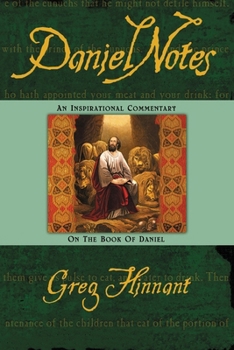 Paperback DanielNotes: An Inspirational Commentary on the Book of Daniel Book