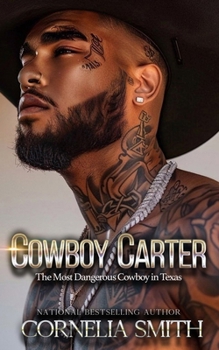 Paperback Cowboy Carter: The Most Dangerous Cowboy in Texas Book
