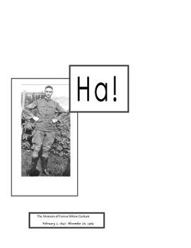 Paperback Ha!: A Memoir of Forrest Milton Carhartt Book