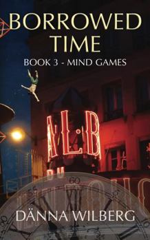 Paperback Borrowed Time: Book 3 - MIND GAMES Book