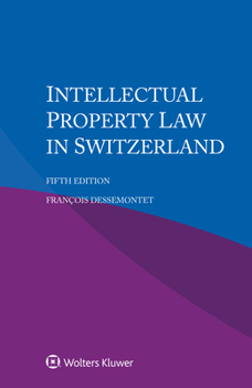Paperback Intellectual Property Law in Switzerland Book