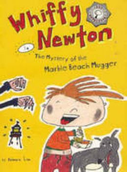 Whiffy Newton in The Mystery of the Marble Beach Mugger - Book #4 of the Whiffy Newton