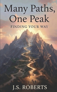 Paperback Many Paths, One Peak: Finding Your Way Book